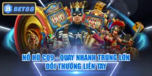 Nổ Hũ CQ9 - Quay Nhanh Trúng Lớn, Đổi Thưởng Liền Tay