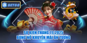 Sự Kiện Tháng 11/2025 - Bùng Nổ Khuyến Mãi Ấn Tượng